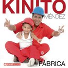 Kinito Mendez - La Fabrica