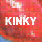 Kinky - Kinky