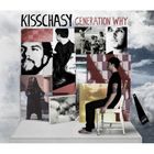 Kisschasy - Generation Why (EP)