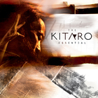 Kitaro - The Essential Kitaro