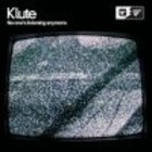 Klute - No One's Listening Anymore CD1