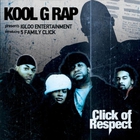 kool g rap - Click Of Respect