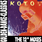 Koto - The 12'' Mixes