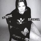 Kristie Stremel - 10 years