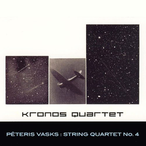 Fourth String Quartet (With Peteris Vasks)