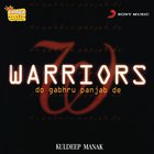 Kuldip Manak - Warriors - Do Gabru Punjab De