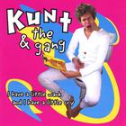 Kunt and the Gang - i have a little wank and i have a little cry