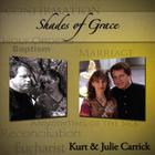 Kurt and Julie Carrick - Shades of Grace
