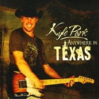 Kyle Park - Anywhere in Texas