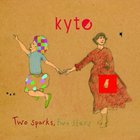 Kyte - Two Sparks, Two Stars (EP)