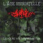 L'ame Immortelle - Lieder Die Wie Wunden Bluten
