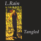 L.Rain - Tangled