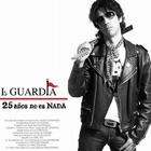 La Guardia - 25 Años No Es Nada