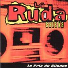 La Ruda Salska - Le Prix Du Silence