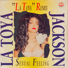 La Toya Jackson - Sexual Feeling ("La Toya" Remix) (CDS)