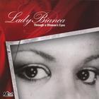 Lady Bianca - Through A Woman's Eyes