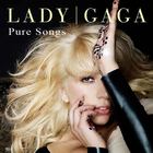 Lady GaGa - Pure Songs