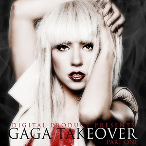 GaGa Takeover (Part One)