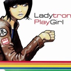 Ladytron - Playgirl (CDS)