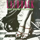 Laid Back - See You In The Lobby