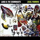Laika & The Cosmonauts - Local Warming