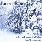 Laini Risto - A Northwest Lullaby For Christmas