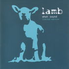 Lamb - What Sound (Limited Edition) CD1
