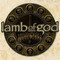 Lamb Of God - Hourglass The Anthology CD1