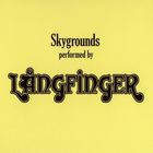 Långfinger - Skygrounds