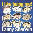 Lanny Sherwin - I Like Being Me