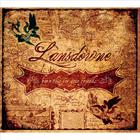 Lansdowne - Burn This For Your Friends
