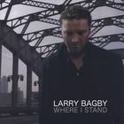 Larry Bagby - Where I Stand