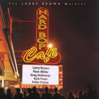 Larry Brown - Hard Bop Cafe