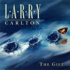 Larry Carlton - The Gift