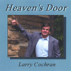 Larry Cochran - Heaven's Door