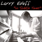 Larry Edoff - In Subtle Tones