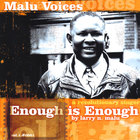 Larry Malu - Enough Is Enough