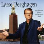 Lasse Berghagen - Stockholm Mina Drömmars Stad