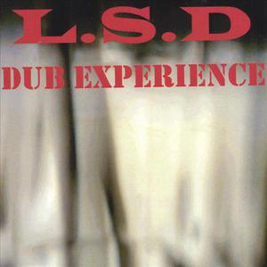 L.S.D Dub Experience