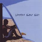 Latch Key Kid