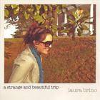 Laura Brino - A Strange and Beautiful Trip