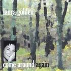 Laura Golden - come around again