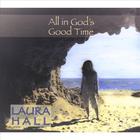 Laura Hall - All in God's Good Time