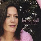 Laura Hall - A Woman of Faith