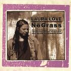 Laura Love - NeGrass