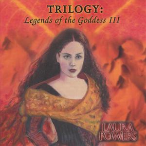 Trilogy: Legends of the Goddess III