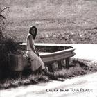 Laura Shay - To a Place
