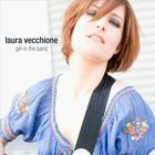 Laura Vecchione - Girl in the Band