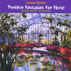 Laurel Zucker - Twelve Fantasies for Flute