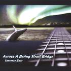 Across A Bering Straight Bridge
